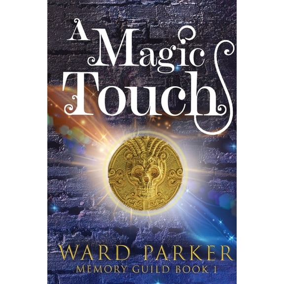 Memory Guild A Magic Touch: A midlife paranormal mystery, Book 1, (Paperback)
