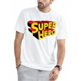 thumbnail image 1 of Superhero funny Super Hero T-Shirt, 1 of 7