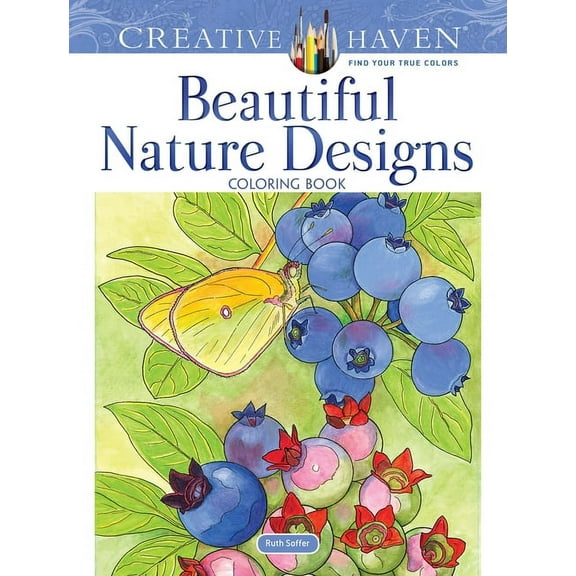 Adult Coloring Books: Nature Creative Haven Beautiful Nature Designs Coloring Book, (Paperback)