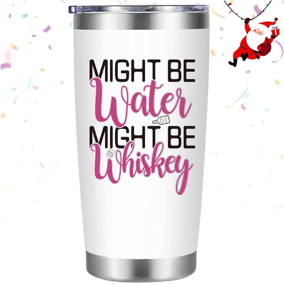 Funny Tumblers for Women, 20 Oz Might Be Whiskey Tumbler, Wine Gifts for Women Mom Friend Sister, Funny Whiskey Glass, Wine Gifts for Christmas Birthday Mother''s Day