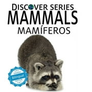 Xist Kids Bilingual Spanish English: Mammals / Mamferos (Hardcover)