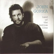 John Gorka / Land of the Bottom Line