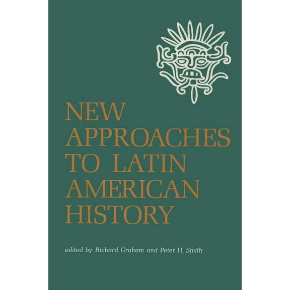 New Approaches to Latin American History, (Paperback)