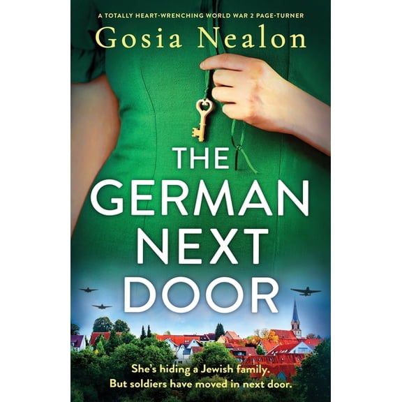 The German Next Door: A totally heart-wrenching World War 2 page-turner, (Paperback)