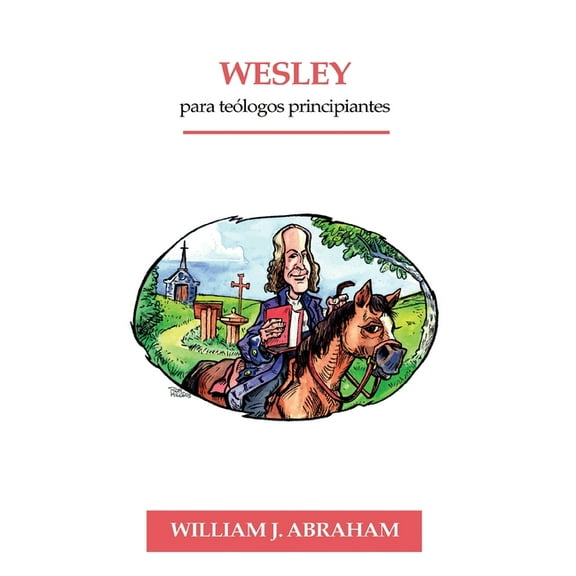 Wesley para Teologos Principiantes, (Paperback)