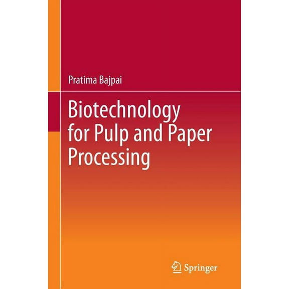 Biotechnology for Pulp and Paper Processing, (Paperback)