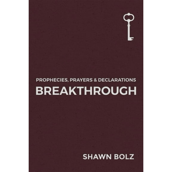 Prophecies, Prayers & Declarations Breakthrough: Volume 1, (Hardcover)