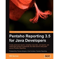 Pentaho Reporting 3.5 for Java Developers (Paperback)