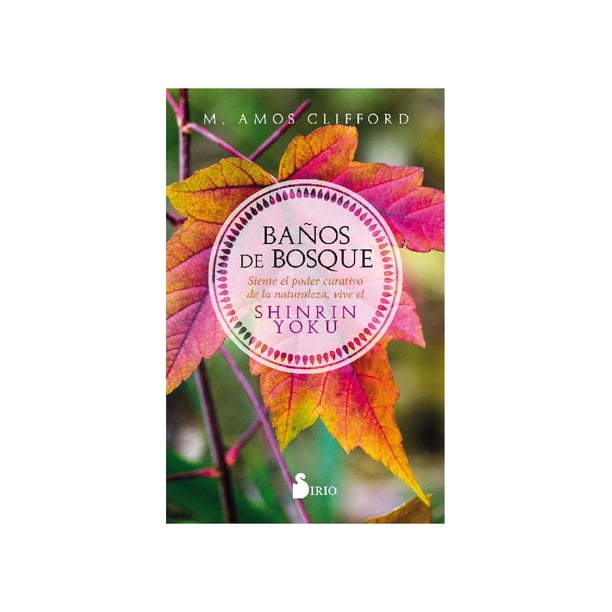 Libro Baños De Bosque Tapa Blanda, Autor M. Amos Clifford, Editorial Editorial Sirio