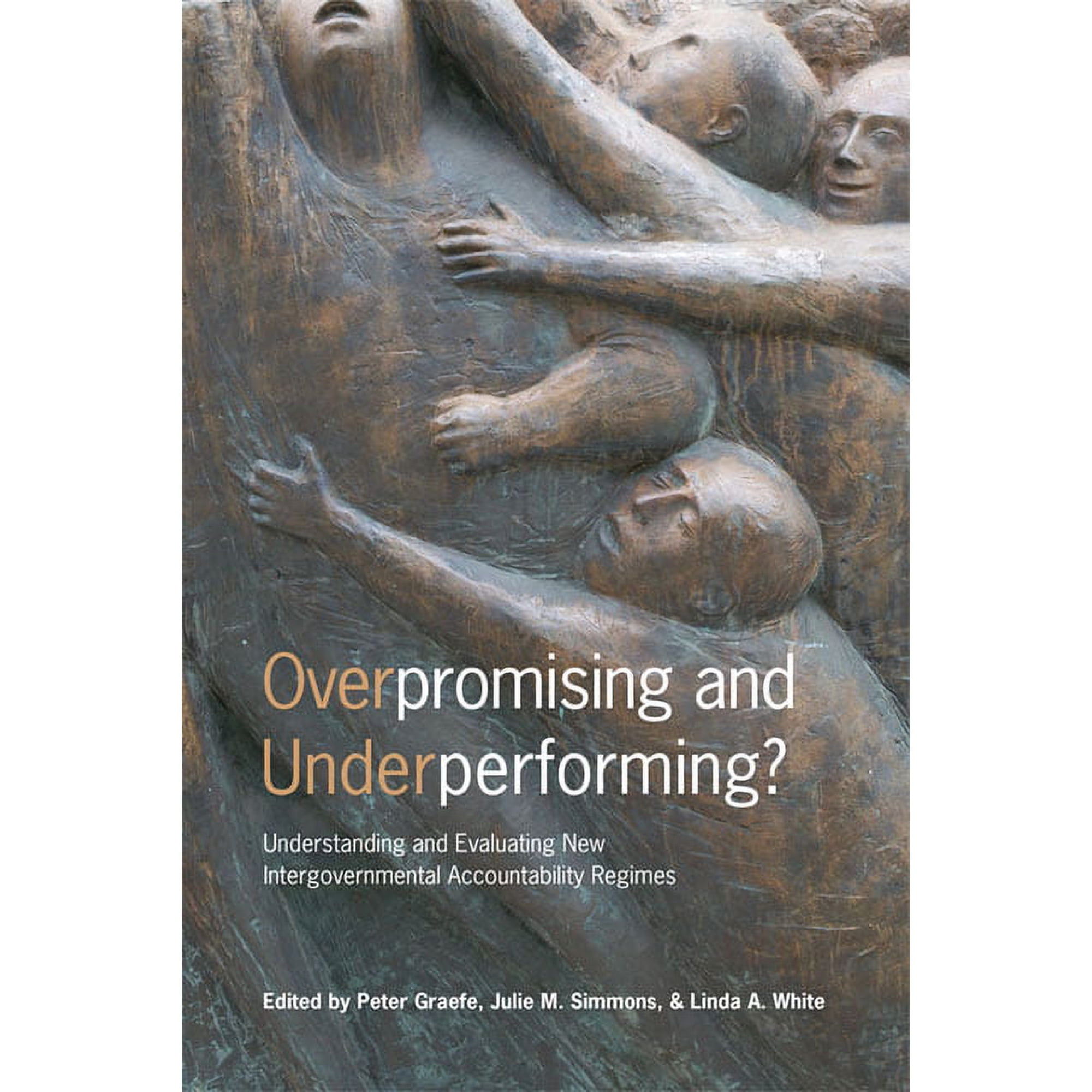 Ipac Public Management and Governance: Overpromising and Underperforming?: Understanding and Evaluating New Intergovernmental Accountability Regimes (Hardcover)
