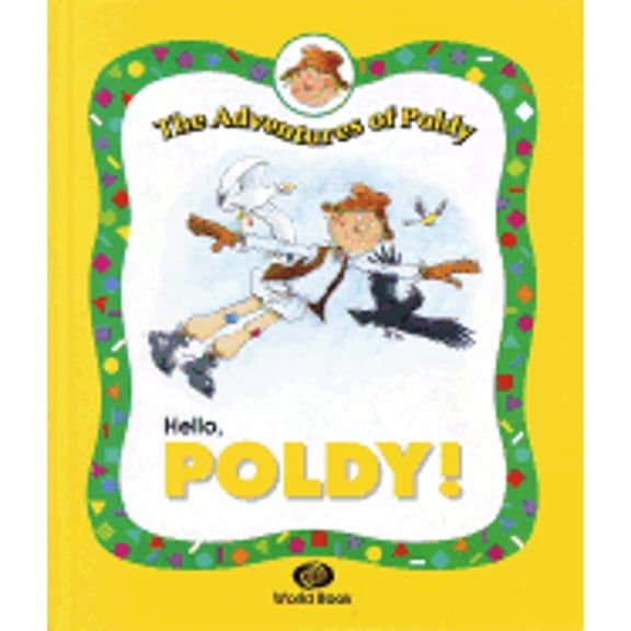 Pre-Owned Hello, Poldy! (Hardcover) by World Book Encyclopedia