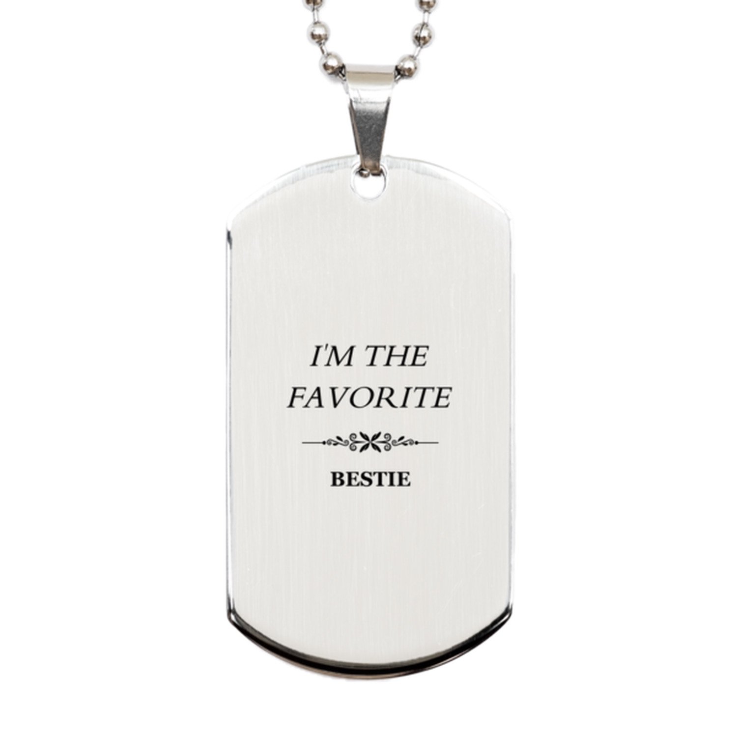 IM THE FAVORITE Dog Tag Bestie - Engraved Silver Necklace for Best Friends, Friendship Gift for Birthday, Graduation, and Christmas - Unique and Meaningful Jewelry for Her and Him