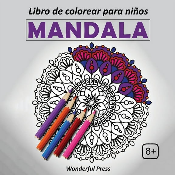 MANDALA Libro de Colorear para Niños / 50 páginas de colorear para niños de 8 años en adelante (Paperback)