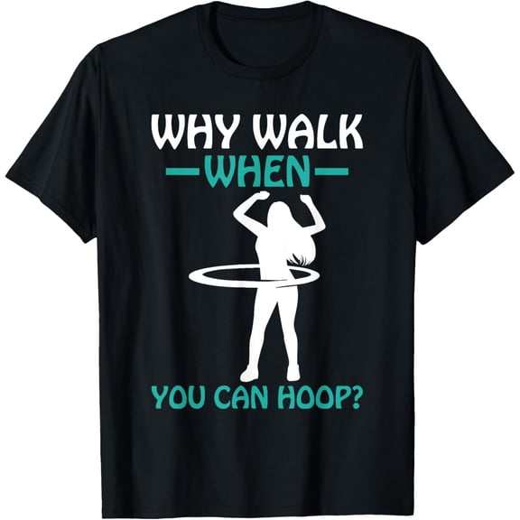 Exquisite and comfortable-Hula Hooping Hula Hoop Dancing Weighted Hula Hoops T-Shirt