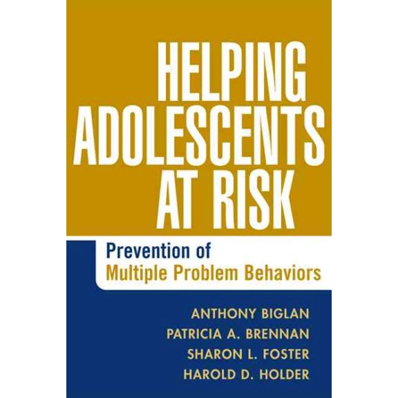 Pre-Owned Helping Adolescents at Risk : Prevention of Multiple Problem Behaviors (Hardcover) 9781572309739