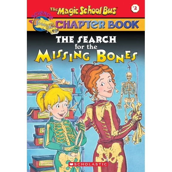 Magic School Bus, a Science Chapter Book The Search for the Missing Bones, (Paperback)
