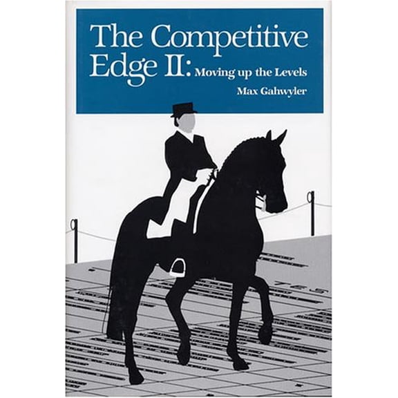 Pre-Owned The Competitive Edge II: Moving Up the Levels (Hardcover) 0939481308 9780939481309