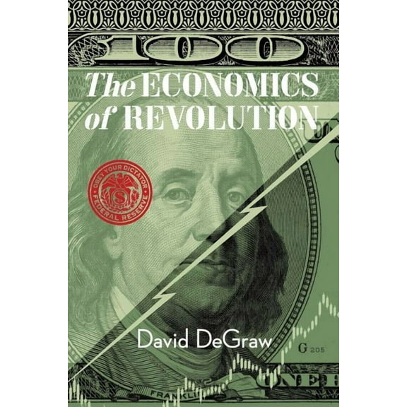 The Economics of Revolution (Paperback)