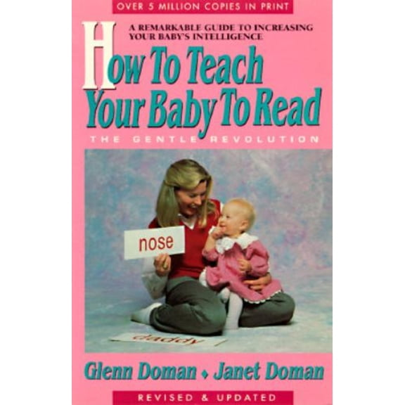 Pre-Owned How to Teach Your Baby to Read (Paperback) 9780895295972