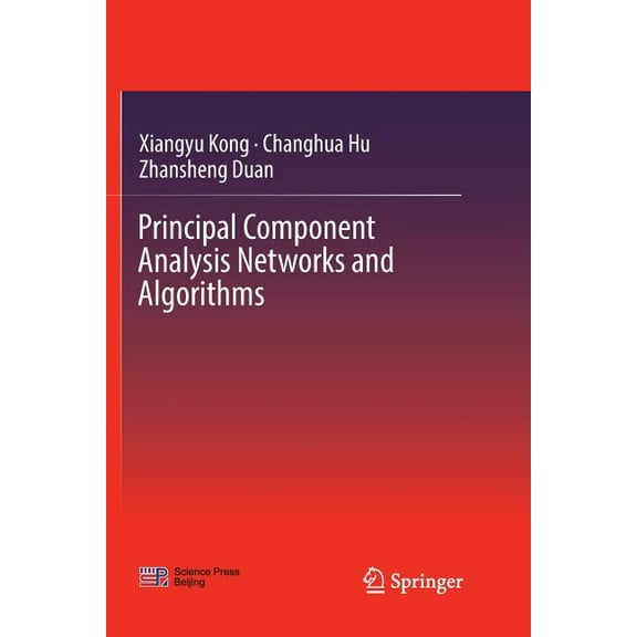 Principal Component Analysis Networks and Algorithms, (Paperback)