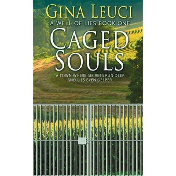 A Well of Lies Novel, Book: Caged Souls (Paperback)