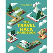 Travel Guide: Lonely Planet The Travel Hack Handbook (Paperback)