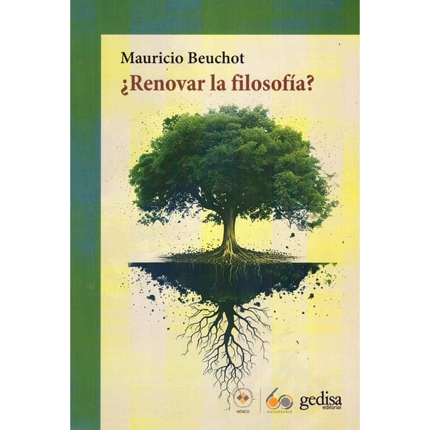 Libro ¿renovar La Filosofia? Tapa Blanda, Autor Mauricio Beuchot, Editorial Gedisa
