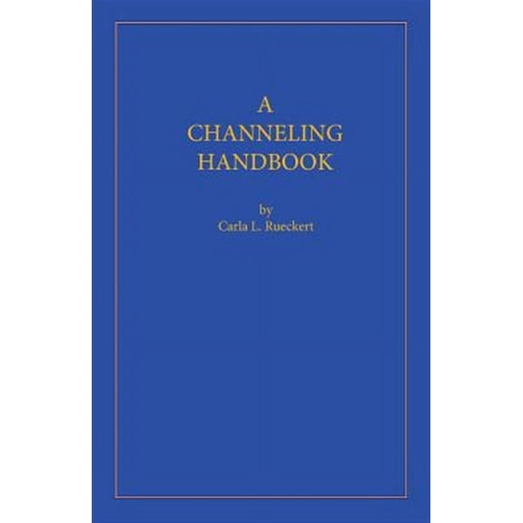 A Channeling Handbook (Paperback)
