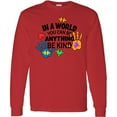 thumbnail image 3 of Inktastic In a World You Can Be Anything Be Kind Autism Awareness Long Sleeve T-Shirt, 3 of 5