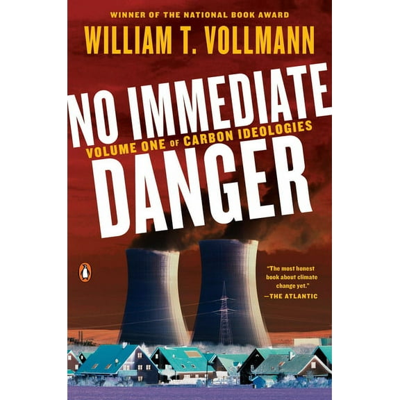 No Immediate Danger: Volume One of Carbon Ideologies, (Paperback)