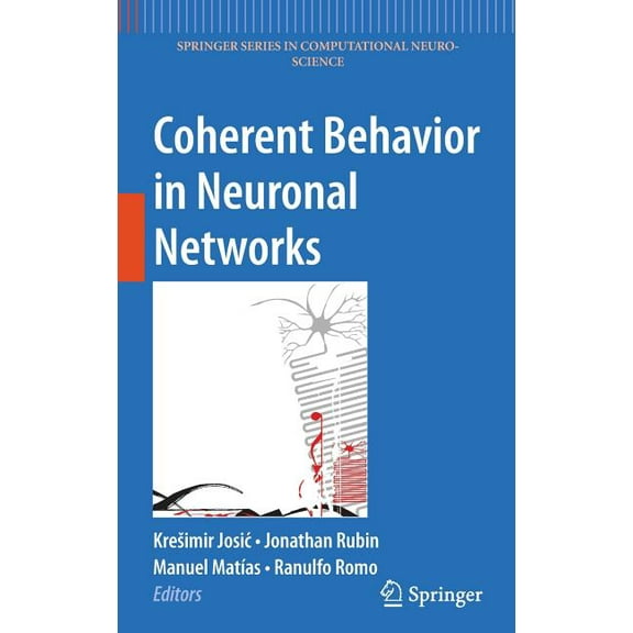 Springer Computational Neuroscience Coherent Behavior in Neuronal Networks, Book 3, (Hardcover)