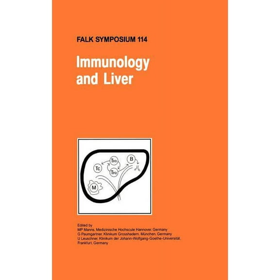 Falk Symposium Immunology and Liver, Book 114, (Hardcover)