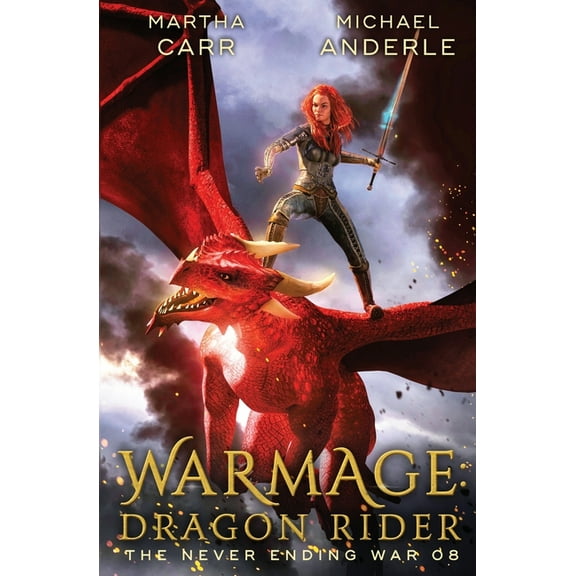 The Never Ending War WarMage: Dragon Rider, Book 8, (Paperback)