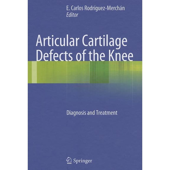 Articular Cartilage Defects of the Knee: Diagnosis and Treatment, (Hardcover)