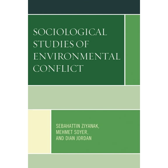 Sociological Studies of Environmental Conflict, (Paperback)