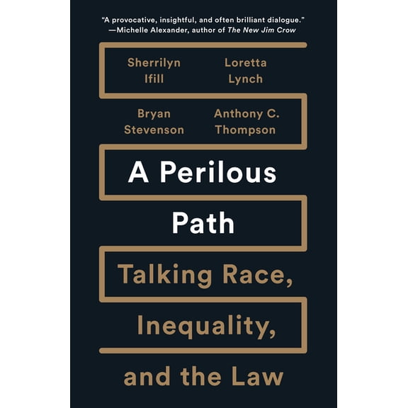 A Perilous Path: Talking Race, Inequality, and the Law, (Hardcover)