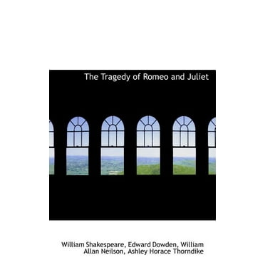 Works of William Shakespeare: The Tragedy of Romeo and Juliet (Hardcover)