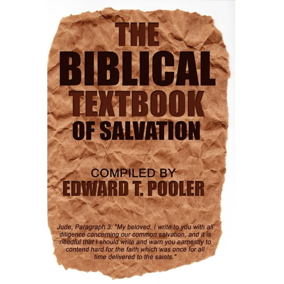 The Biblical Textbook of Salvation, (Hardcover)