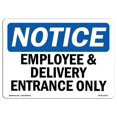 thumbnail image 1 of SignMission OS-NS-D-35-L-11937 Panneau d'Avis OSHA - Employé & Livraison Entrée Seulement, 1 of 4