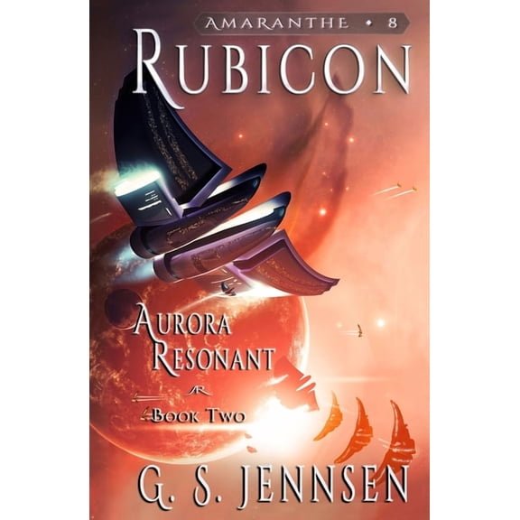 Aurora Rhapsody Rubicon: Aurora Resonant Book Two, Book 8, (Paperback)