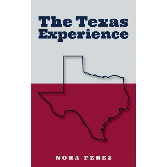 The Texas Experience (Hardcover)