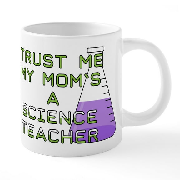 CafePress - Trust Me My Mom's A Science - 20 Oz White Ceramic Mega Mug