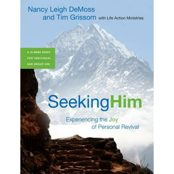 Pre-Owned Seeking Him : Experiencing the Joy of Personal Revival (Paperback)