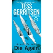 TESS GERRITSEN Rizzoli & Isles: Die Again (Series #11) (Paperback)