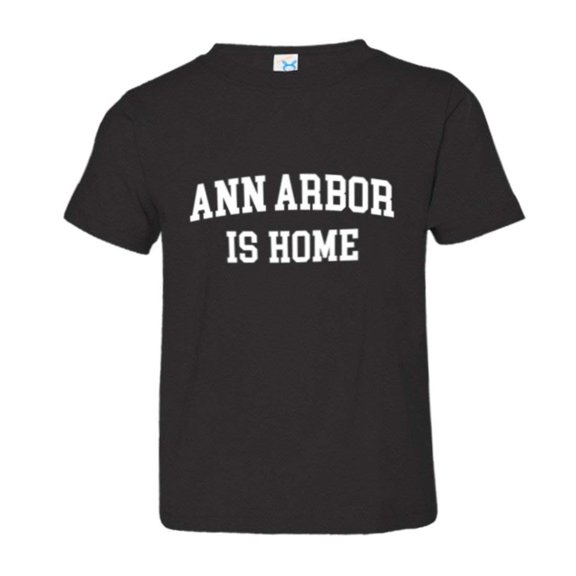 PleaseMeTees™ Toddler Ann Arbor Michigan Is Home Born In From HQ Tee