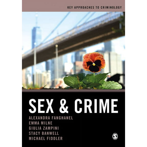 Key Approaches to Criminology Sex and Crime, (Hardcover)