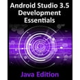 thumbnail image 2 of Android Studio 3.5 Development Essentials - Java Edition: Developing Android 10 (Q) Apps Using Android Studio 3.5, Java , (Paperback), 2 of 3