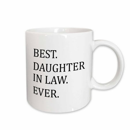 

3dRose Best Daughter in law ever - gifts for family and relatives - inlaws Ceramic Mug 15-ounce