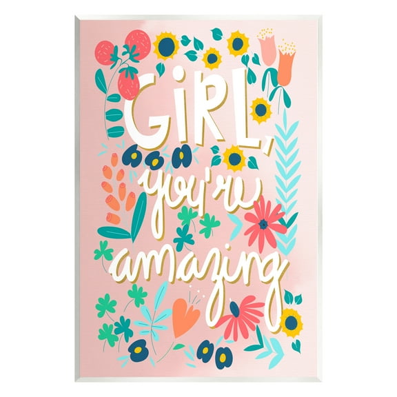 Stupell Industries Girl You're Amazing Phrase Botanical & Floral Painting Unframed Art Print Wall Art, 10 x 15