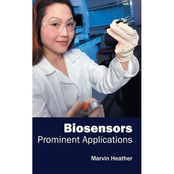 Biosensors: Prominent Applications (Hardcover)